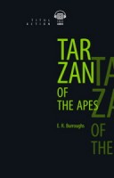 Берроуз Э. Р. / Burroughs E. R. Книга для чтения. Тарзан – приемыш обезьян / Tarzan of the Apes. QR-код для аудио. Английский язык (Титул)