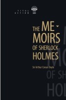 Артур Конан Дойль / Arthur Conan Doyle Книга для чтения. Записки о Шерлоке Холмсе / The Memoirs of Sherlock Holmes. QR-код для аудио. Английский язык(Титул)